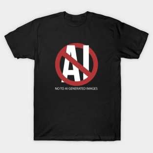 no to ai generated images T-Shirt